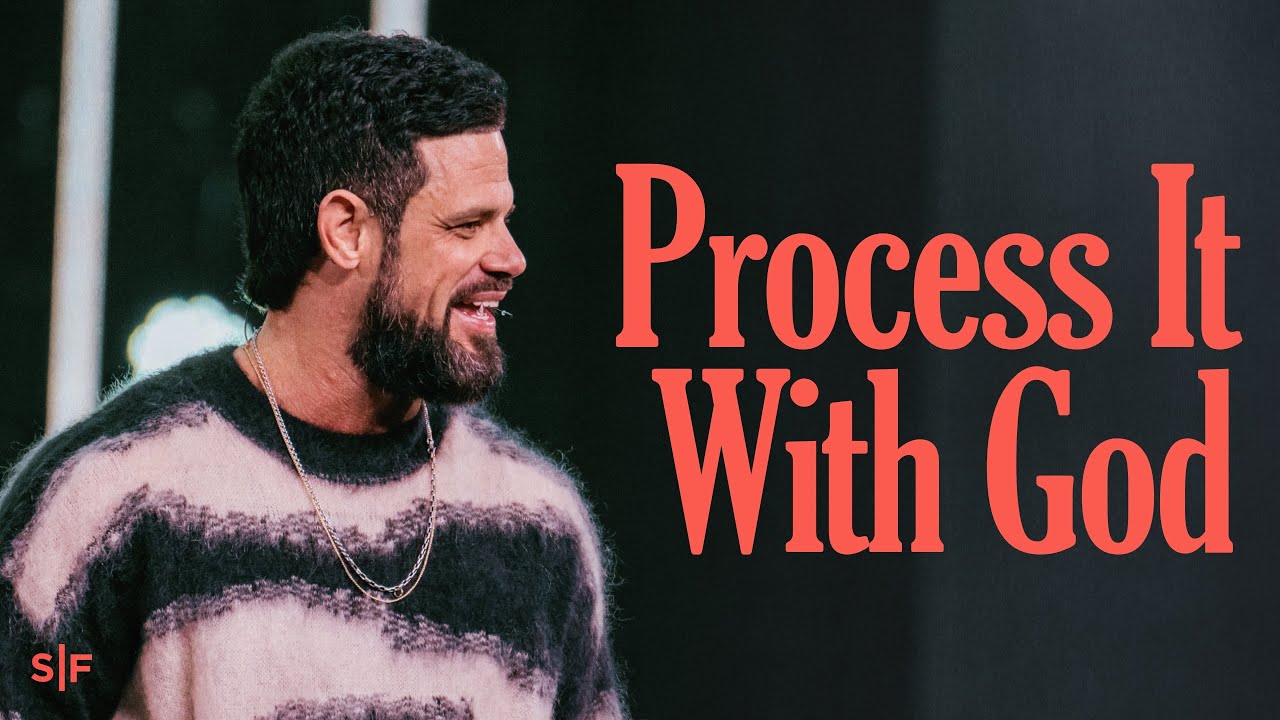 Let God Help You Process | Steven Furtick