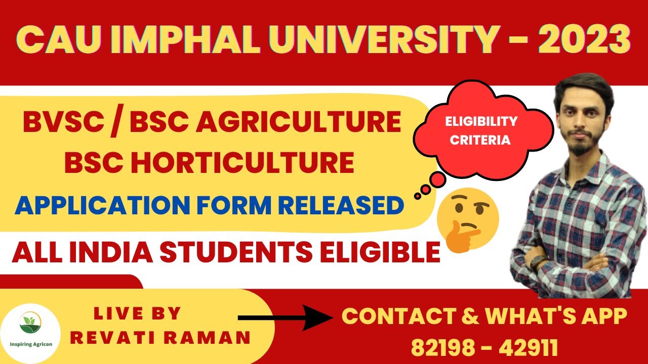 CAU Imphal BVSC, BSC Agriculture, BSC Horticulture Admission start / Inspiring Agricon