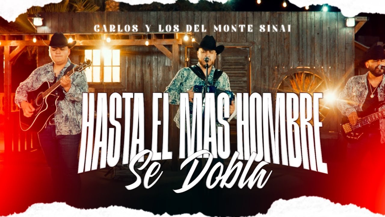 Hasta El Mas Hombre Se Dobla (En Vivo) - Carlos y los del Monte Sinai
