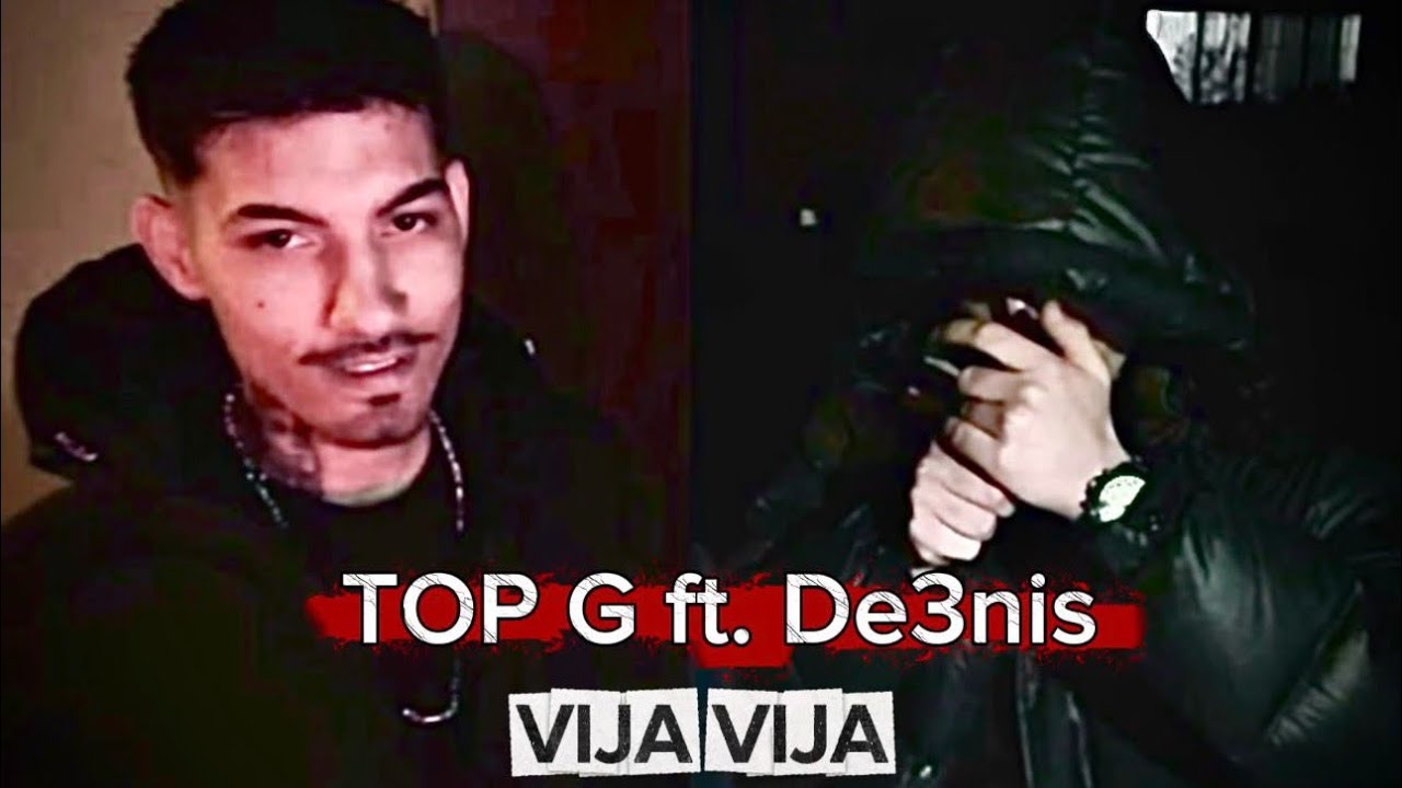De3nis ft. TOP G - VIJA VIJA ( Prod by: N.O.S Records ) 