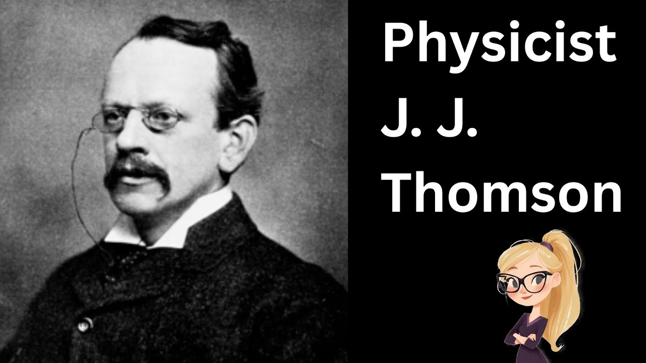 The Life Story of J.J. Thomson: Biography, Electron Discovery, Cathode Ray Tube Experiment—Class 12