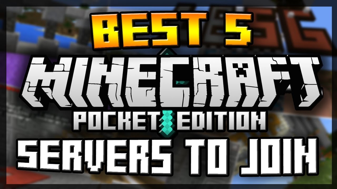 Minecraft Pocket Edition - BEST 5 SERVERS TO JOIN [Minecraft PE]