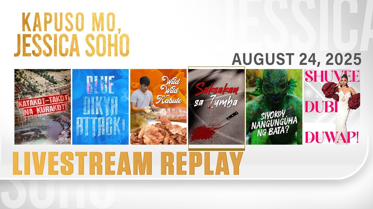 KMJS livestream August 24, 2025 Episode - Replay | Kapuso Mo, Jessica Soho