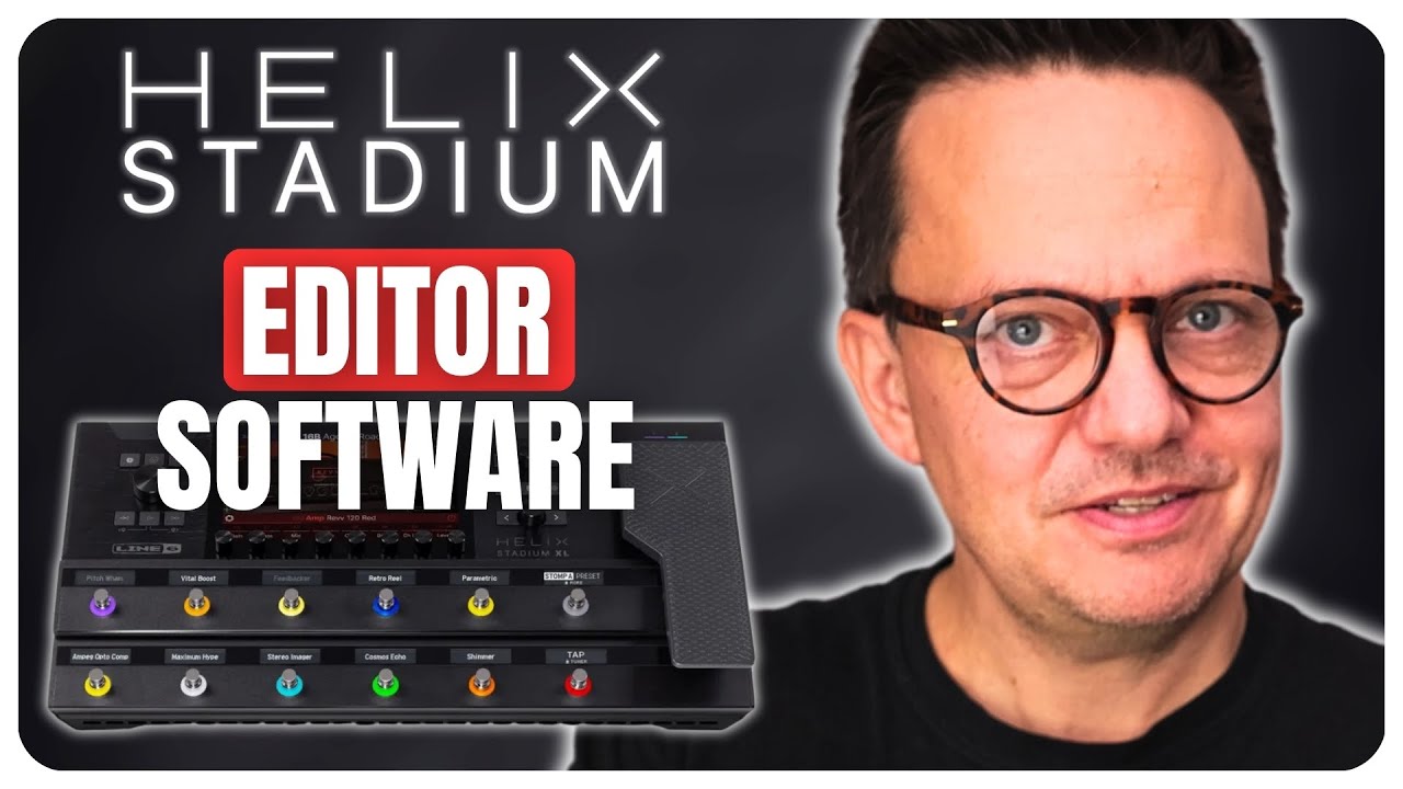Wie gut ist die Editor-Software des Helix Stadium?