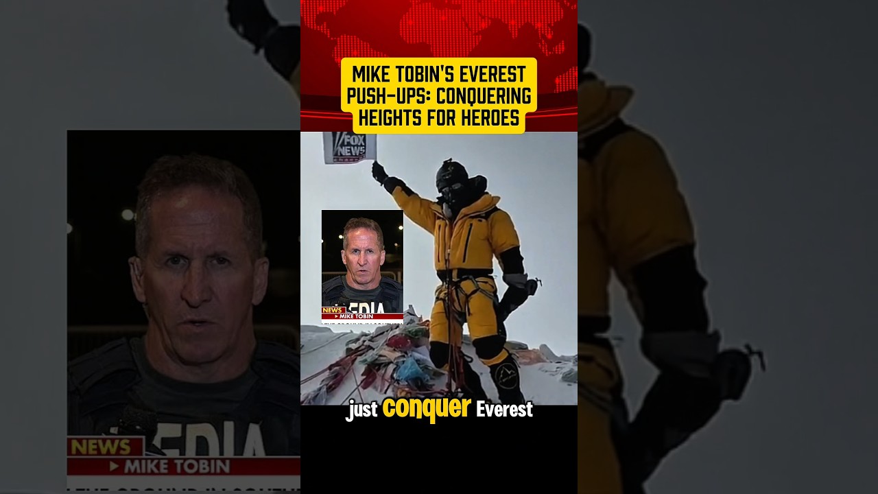 Mike Tobin's Everest Push-Ups: Conquering Heights for Heroes