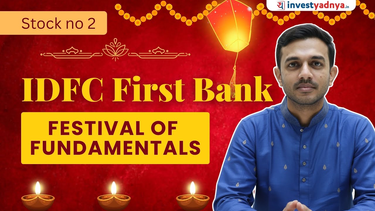 IDFC First Bank: Hidden Gem or Value Trap? | Festival of Fundamentals