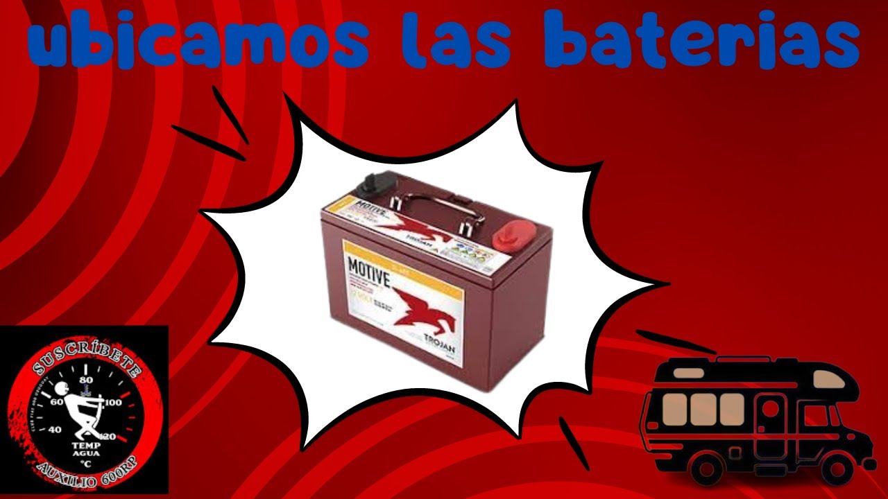 Camperizando motorhome probamos baterias trojan AES