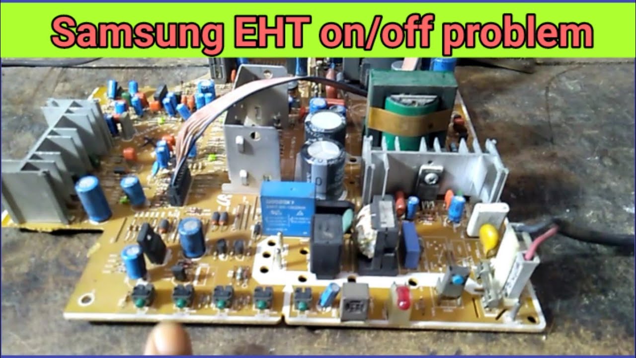 Samsung TV EHT on off problem. | Samsung Ultra slim.