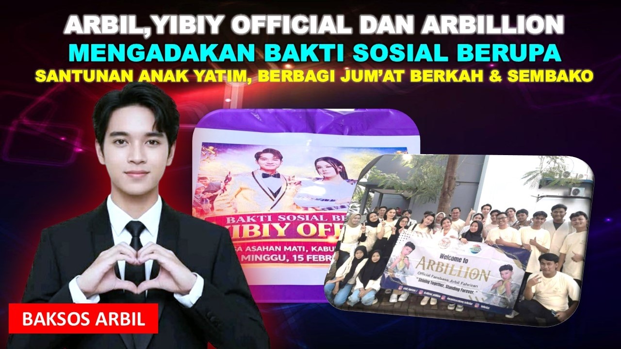 ARBIL SANTUNI ANAK YATIM, BERBAGI SEMBAKO & GERAKAN JUM'AT BERKAH BERSAMA YIBIY OFFICIAL & ARBILLION