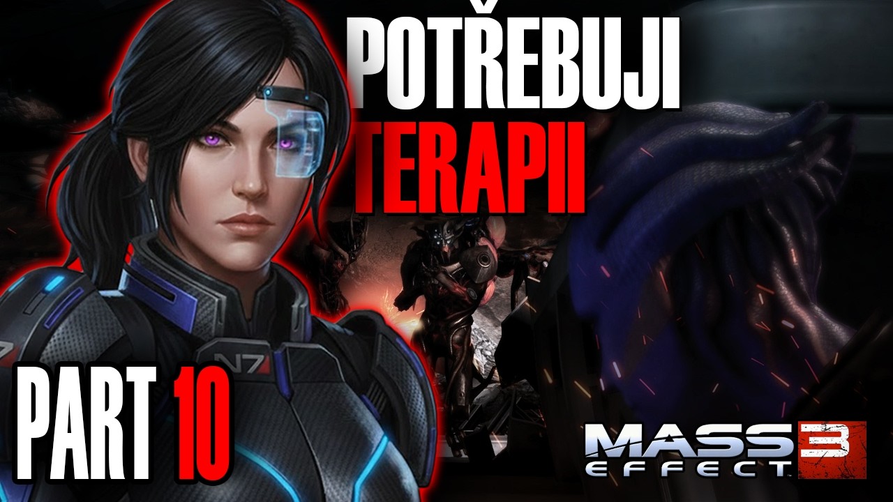 Odpolední směna v galaktické válce | Čeština + Mody | #10 | Mass Effect 3
