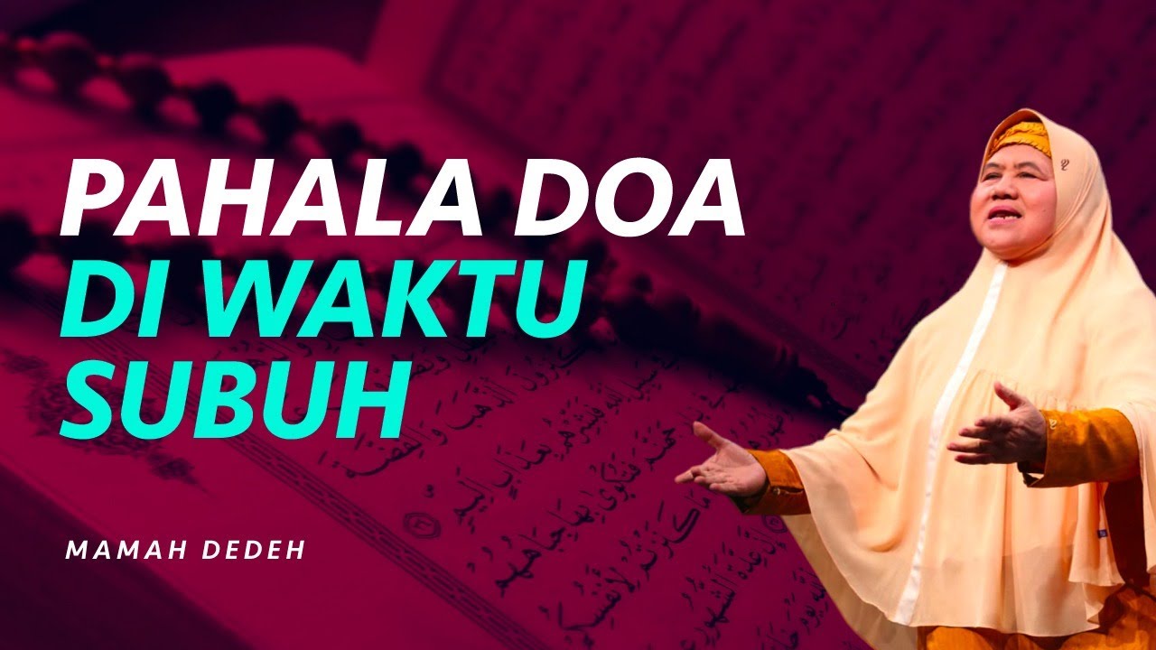 Kenapa Kita Dianjurkan Berdoa Saat Waktu Subuh? | Rumah Mamah Dedeh