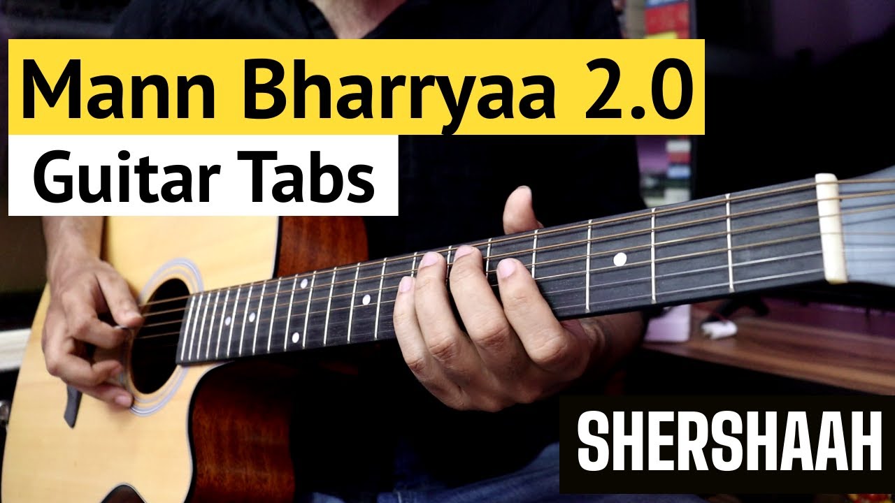 Mann Bharryaa 2.0 - Guitar Tabs Lesson | Shershaah | B Praak, Jaani