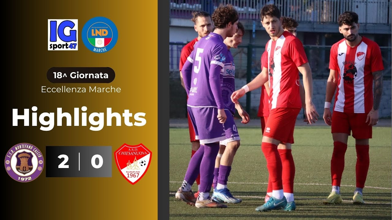 Montefano vs Chiesanuova 2-0 (Eccellenza Marche)