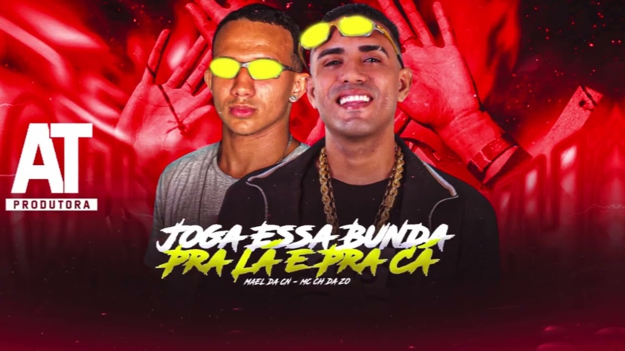 MC CH DA Z.O E MAEL DA CN - JOGA ESSA B#ND@ PRA LA E PRA CÁ - BREGA FUNK