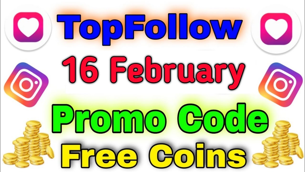 16 February Top Follow Promocode Today Top Follow Promo Code Top Follow Code | Active Niraj