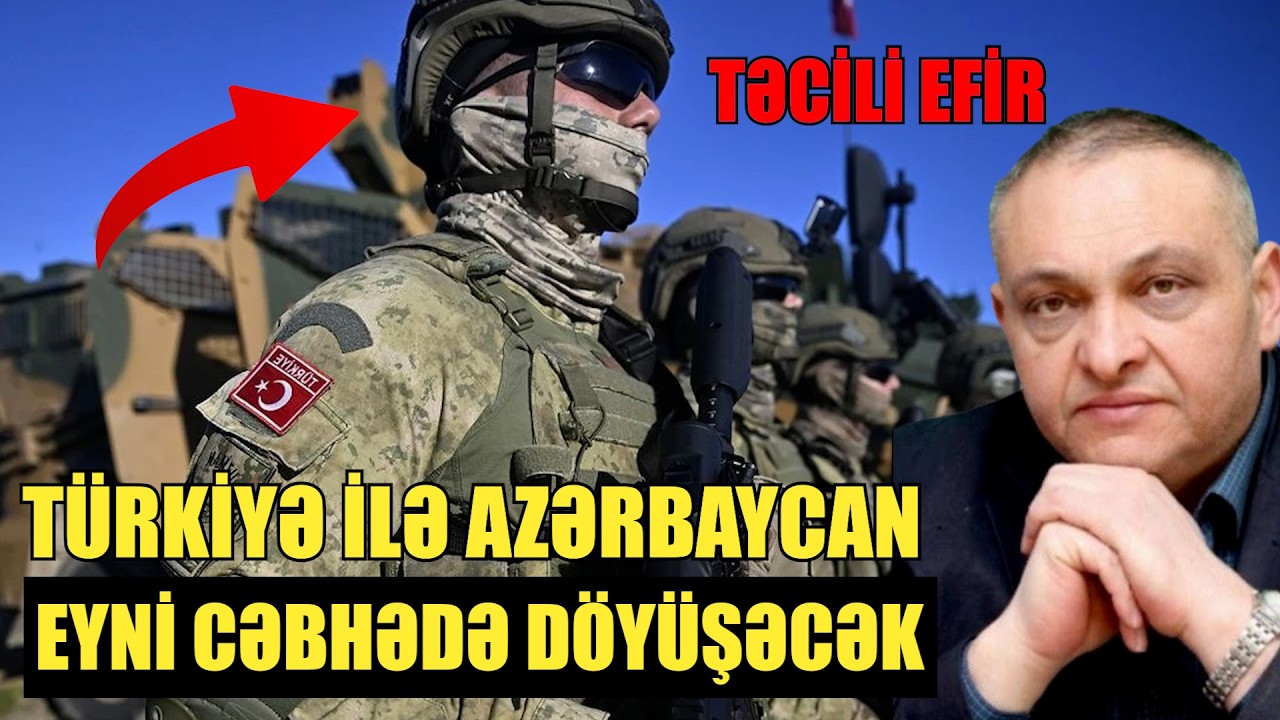 Türkiyə ilə Azərbaycan eyni cəbhədə döyüşəcək