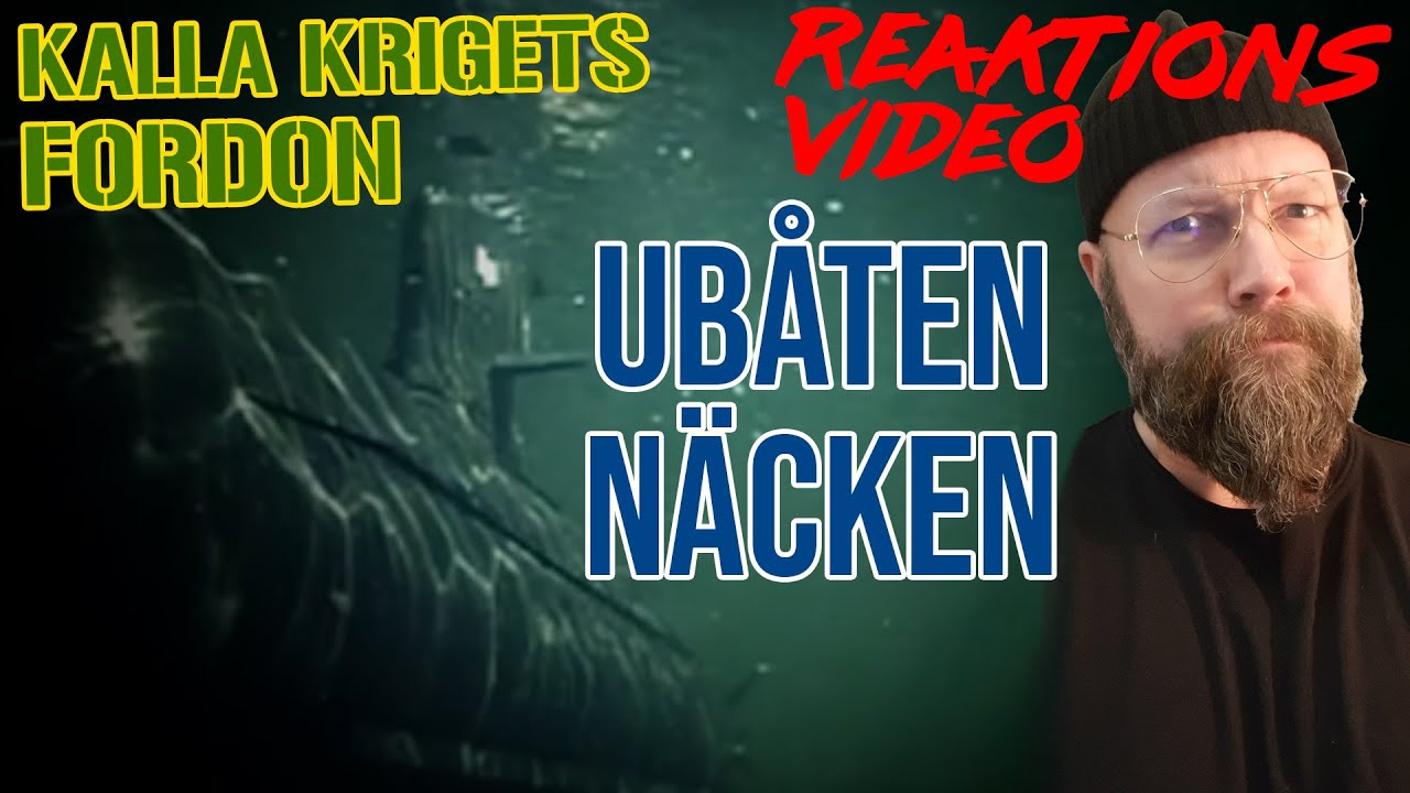 Ubåten Näcken - Kalla krigets fordon 2 - Reaktionsvideo