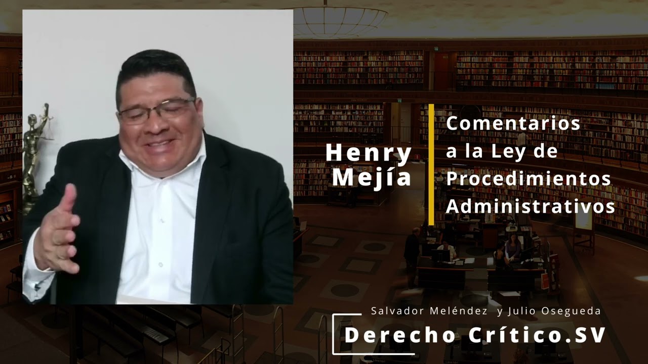 Comentarios a la Ley de Procedimiento Administrativo: Entrevista con Henry Mejía