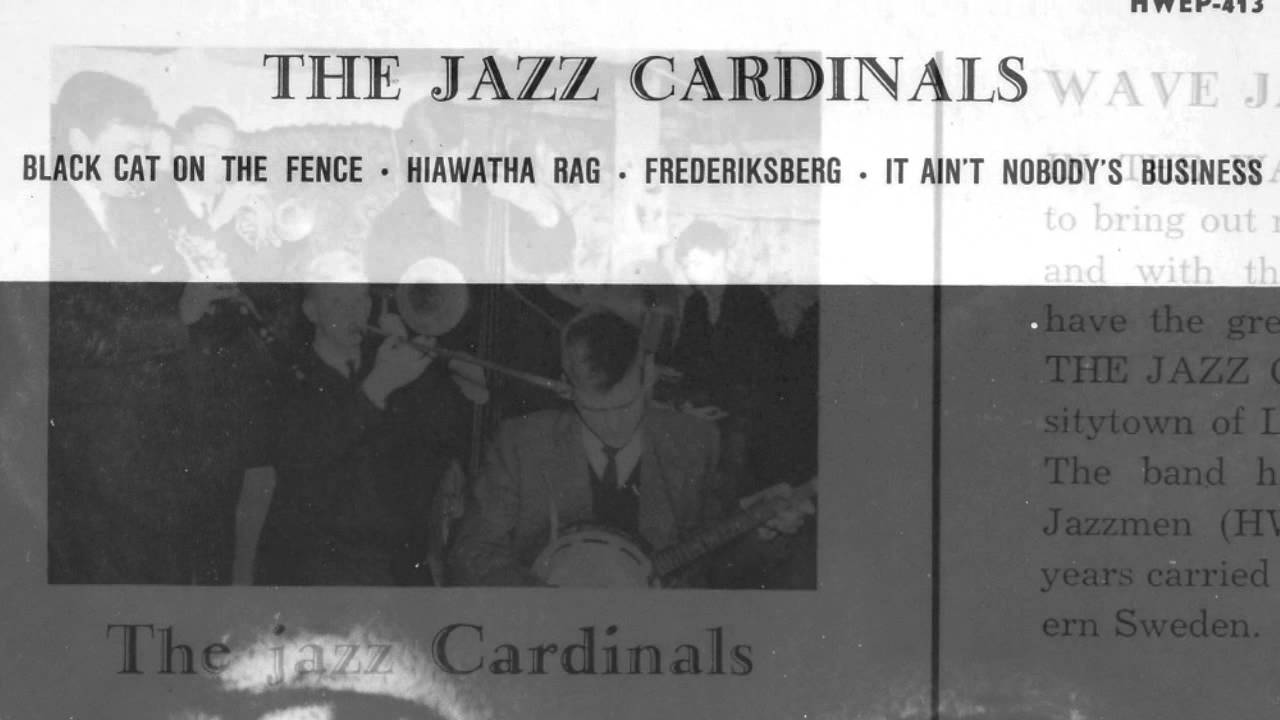 The Jazz Cardinals - It Ain't Nobody's Business