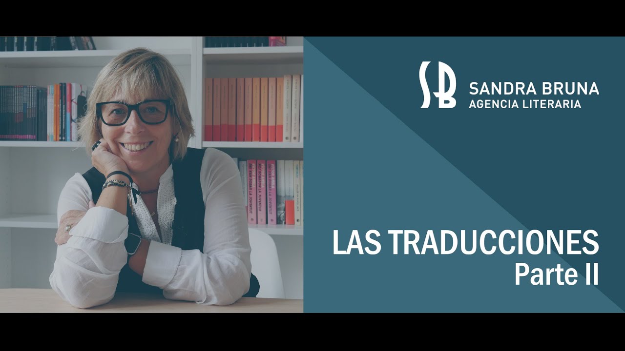 Las traducciones/Parte II - Sandra Bruna Agencia Literaria