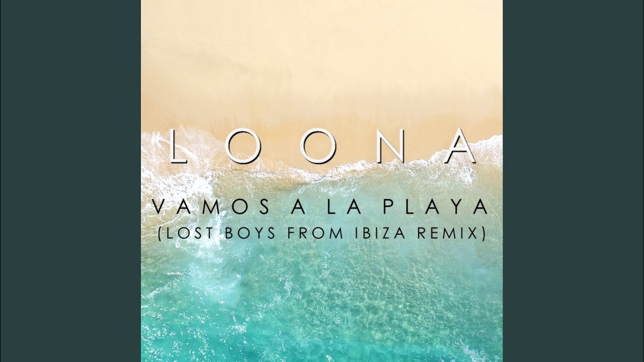 Vamos A La Playa (Lost Boys from Ibiza Extended Remix)