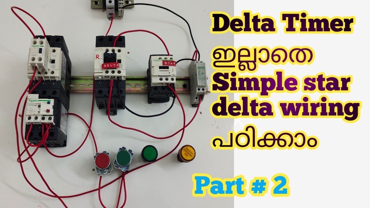 star Delta control wiring malayalam part#2 | സ്റ്റാർ ഡെൽറ്റാ കണ്ട്രോൾ വയറിങ് part 2
