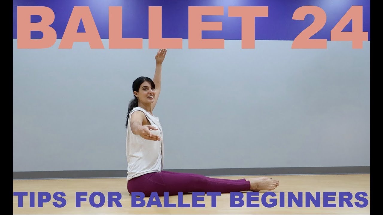 Ballet 24: Barre and Technique Tips for Ballet Beginners