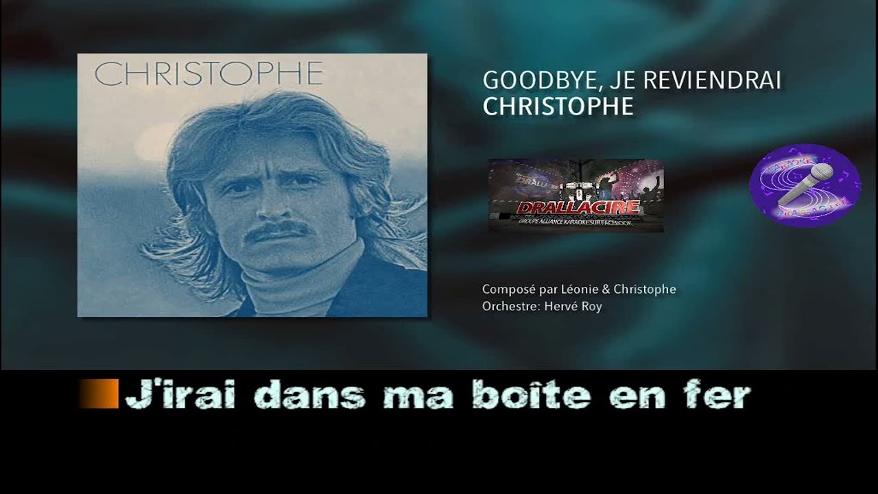 Karaoké Christophe - Goodbye je reviendrai (Dévoc)