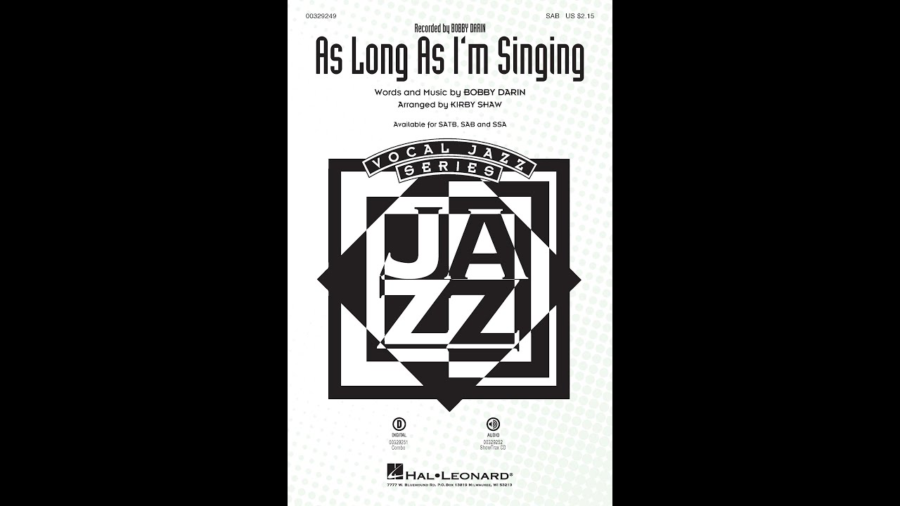 As Long As I'm Singing (SAB Choir) - Arranged by Kirby Shaw
