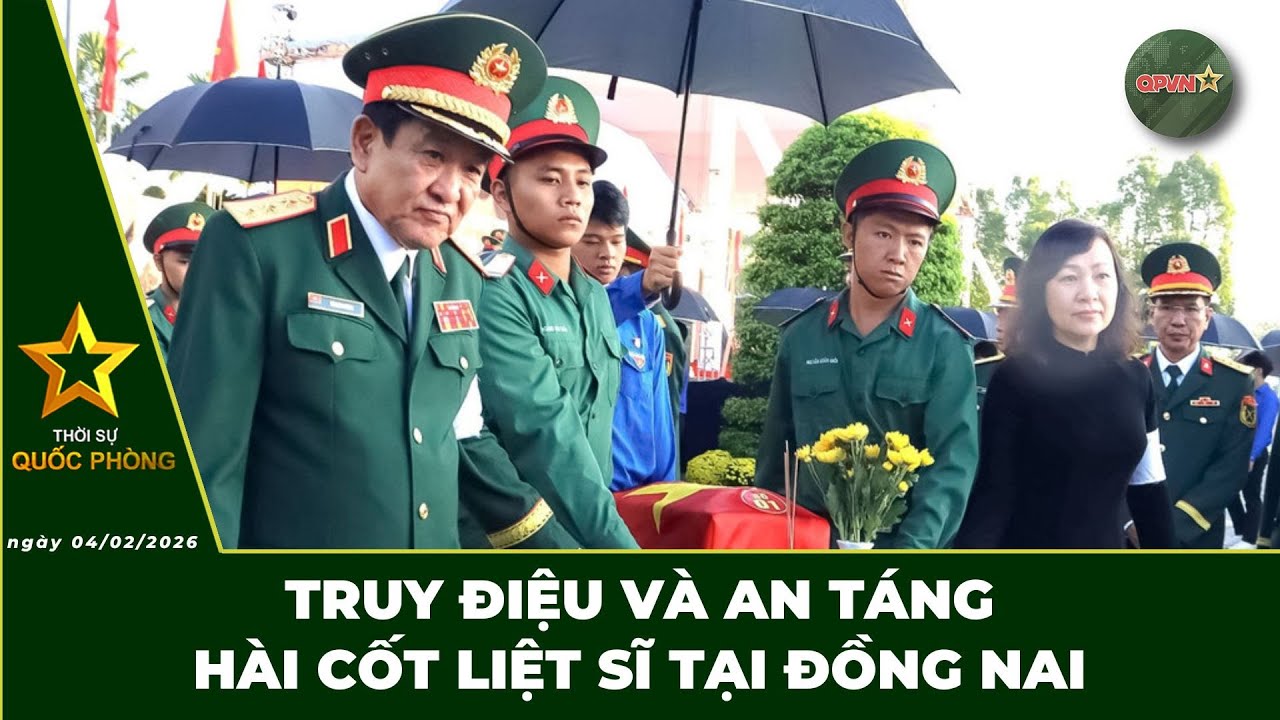 🔴 Trực Tiếp | Bản Tin Tối 04/02: Truy Điệu Và An Táng Hài Cốt Liệt Sĩ Tại An Giang | QPVN Digital
