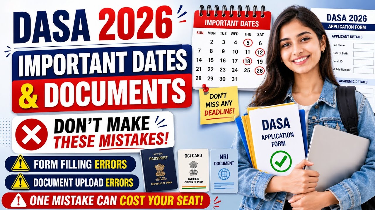 DASA 2026: Important Dates, Documents & Form Filling Mistakes | Avoid Rejection!