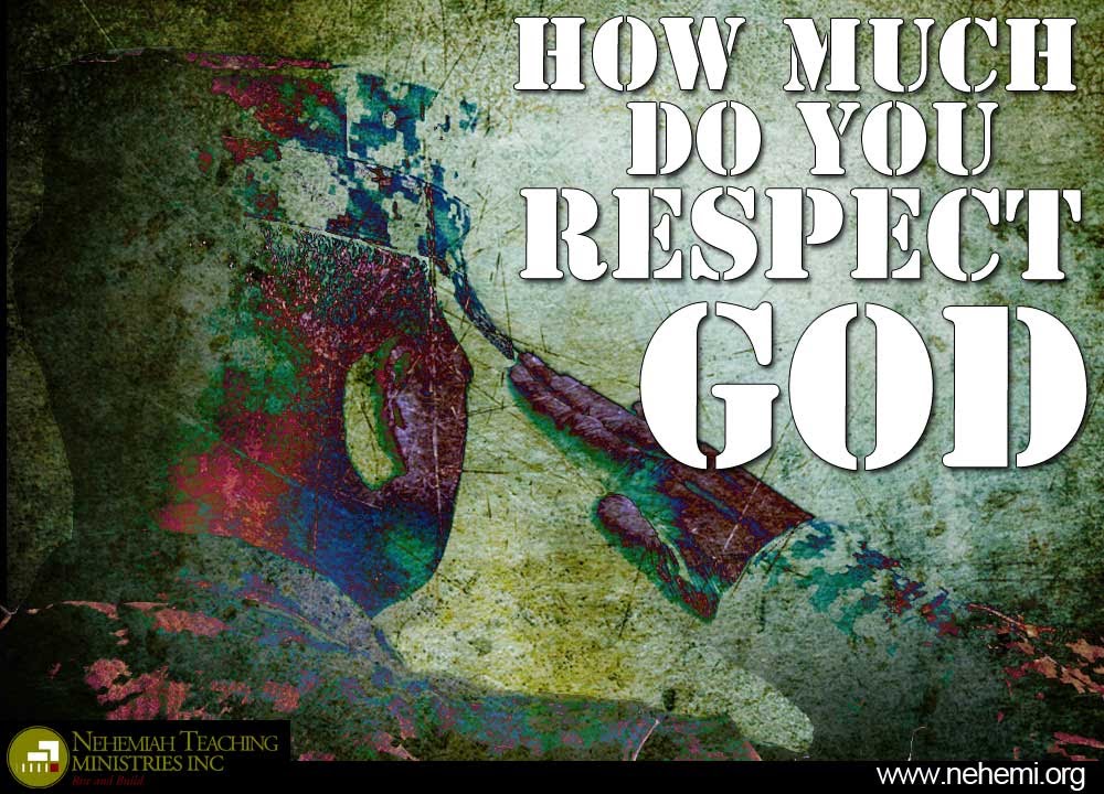 Are You Respecting God (Reverence)