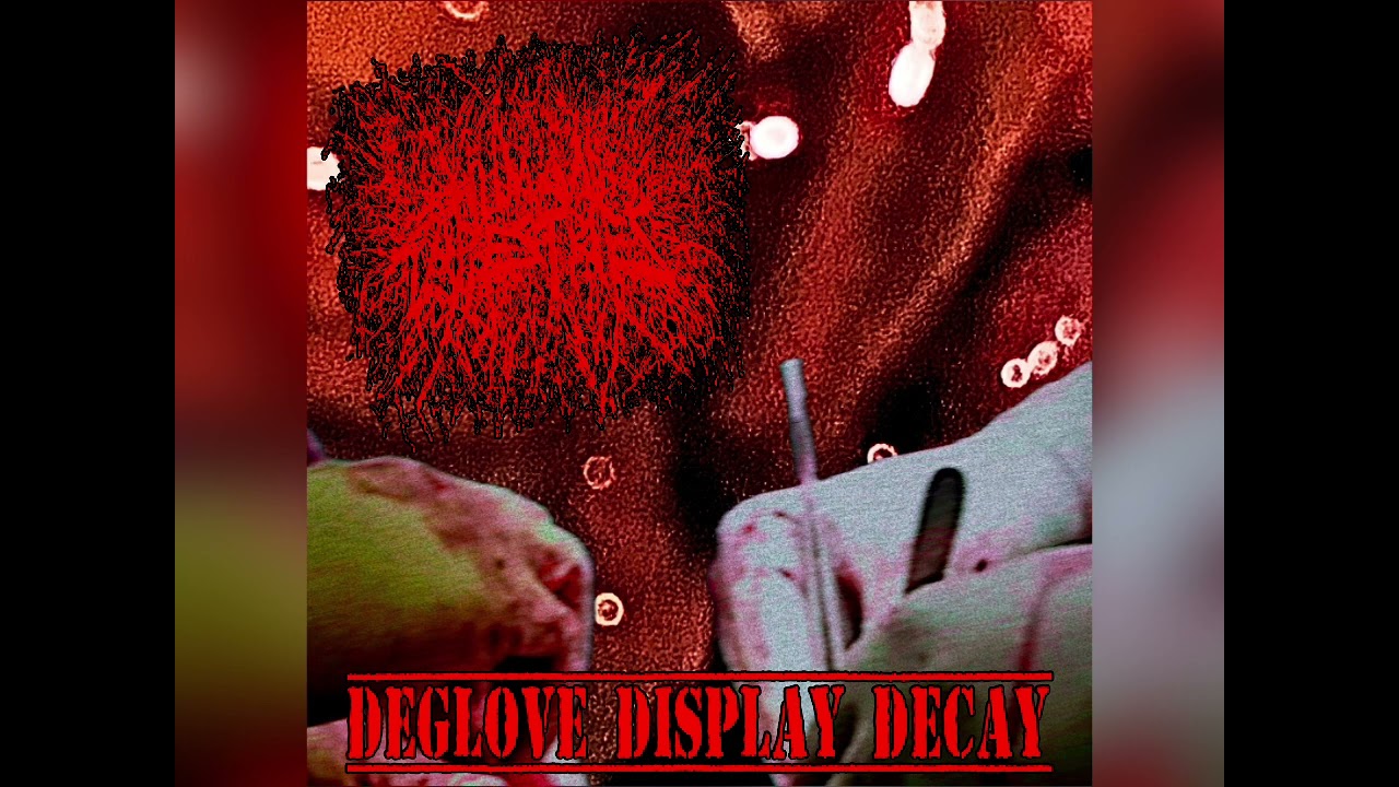 DEGLOVE DISPLAY DECAY - Human Tapestries 