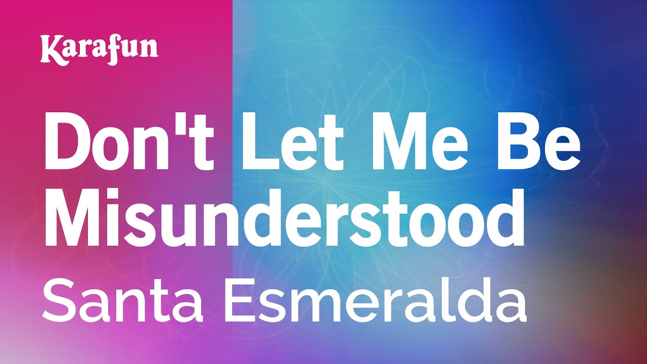 Don't Let Me Be Misunderstood - Santa Esmeralda | Karaoke Version | KaraFun
