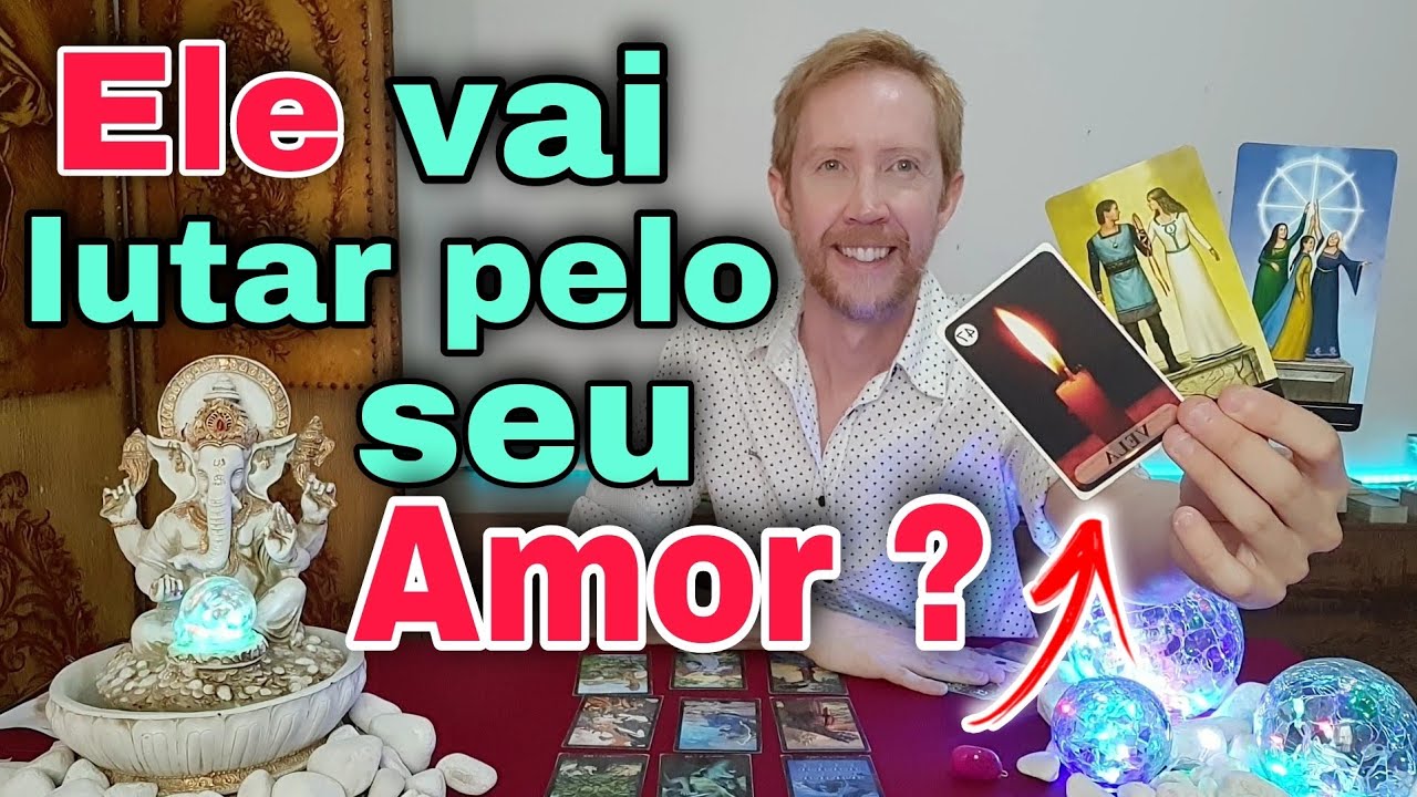 Ele vai lutar pelo nosso amor tarot ? Ele vai lutar por mim tarot ? Como ele está em relação a mim ?