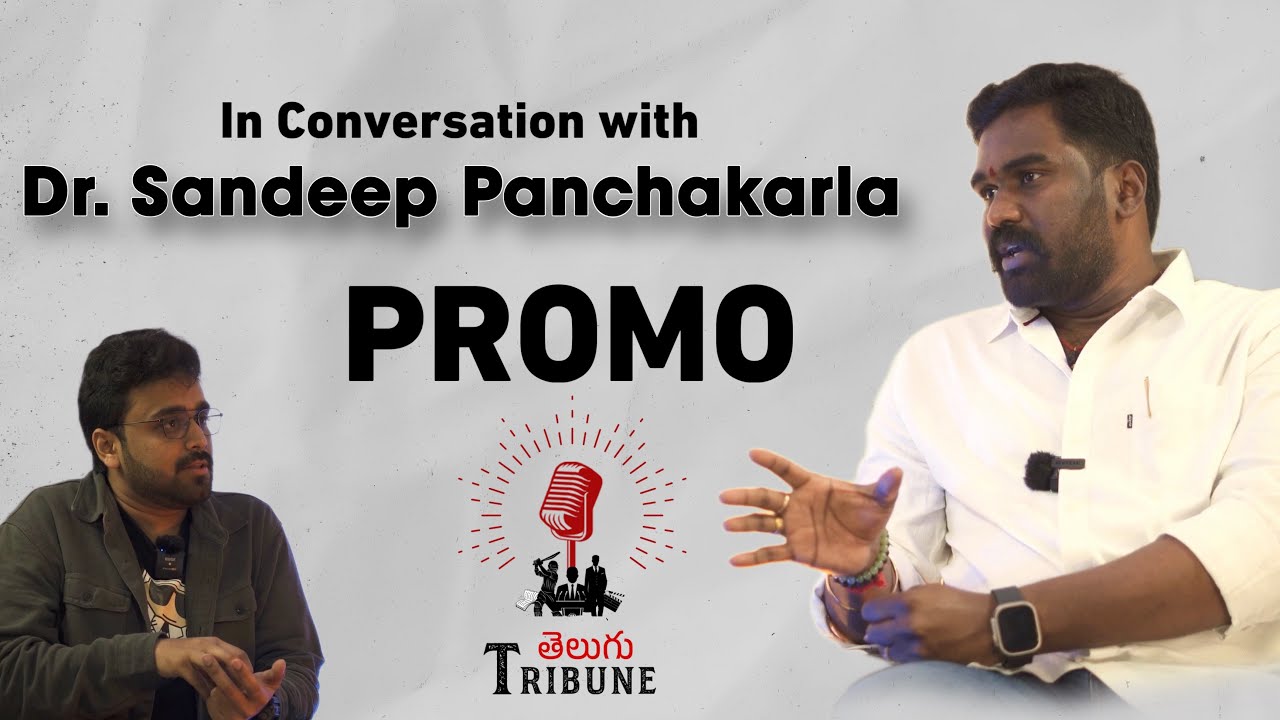 In Conversation with Dr. Sandeep Panchakarla || Promo || Podcast || Telugu Tribune ||