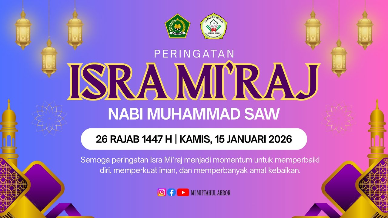 PERINGATAN ISRA' MI'RAJ NABI MUHAMMAD SAW || 1447 H/15 JANUARI 2026 Live