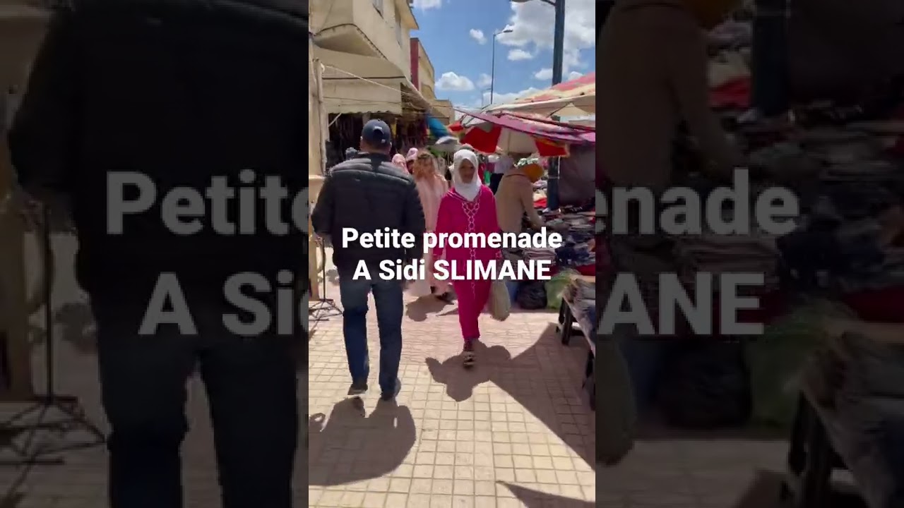 Promenade au centre-ville de Sidi Slimane￼