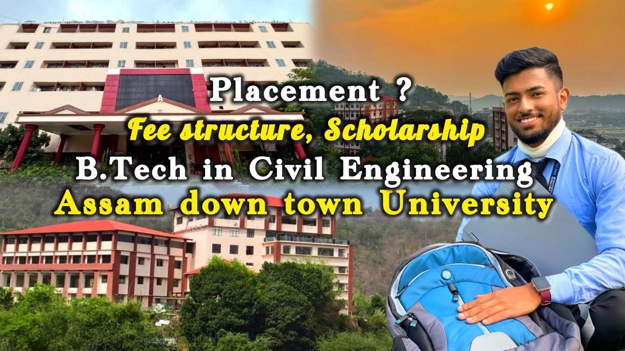 Assam down town University Review | B.tech in Civil Engineering | about Placement , fees #adtu #vlog