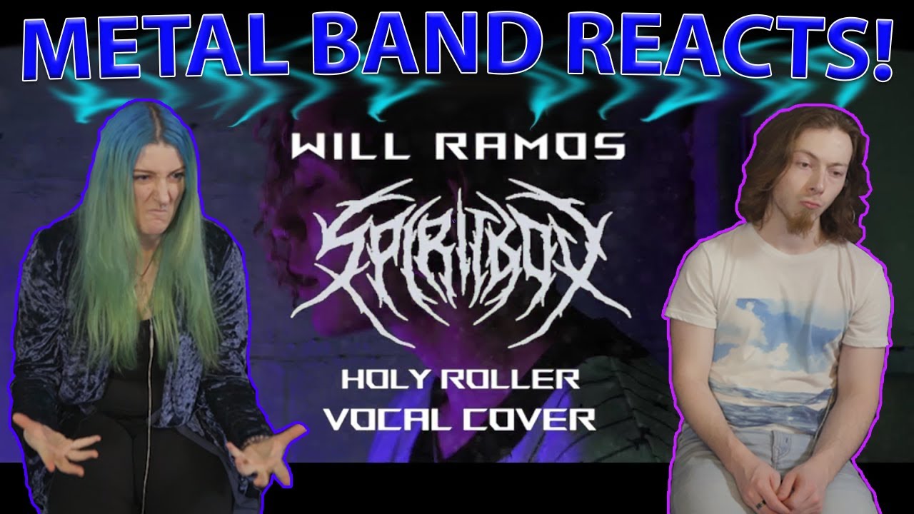 Will Ramos & Spiritbox - Holy Roller Cover REACTION / ANALYSIS | Metal Band Reacts!