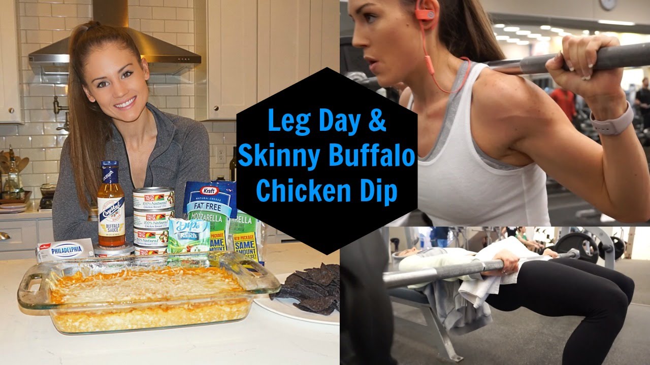 Back At It! // Leg Day + Skinny Buffalo Dip