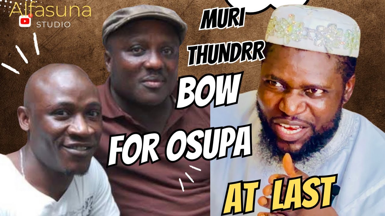 SE WASSI NI ELEYI SAH….OSUPA / MURI THUNDER