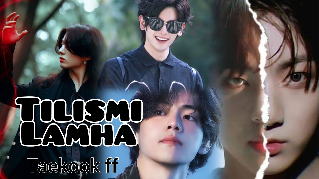 Tilismi lamha 💫 . One shot. Taekook ff 