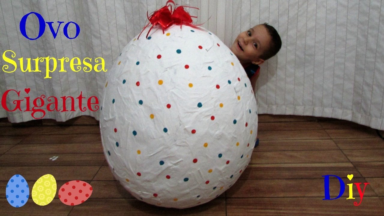 Ovo surpresa gigante | DIY Especial de páscoa #8