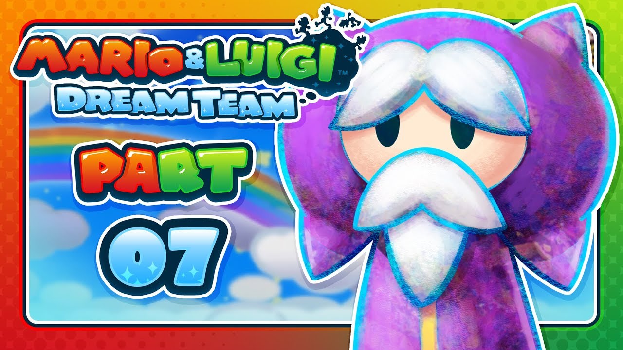Mario & Luigi: Dream Team - Part 7: CHASING THE RAINBOW!