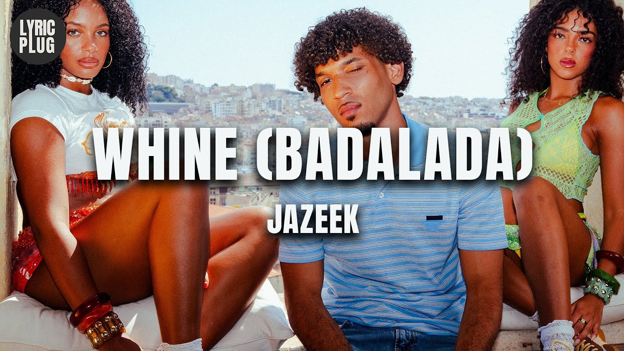 Jazeek - WHINE (BADALADA) [Lyric Video]