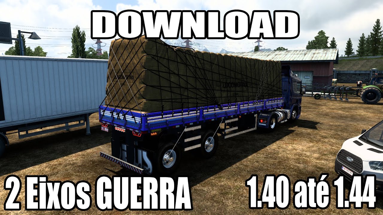 ETS2 1.44 - DOWNLOAD 2 Eixos GUERRA !!!
