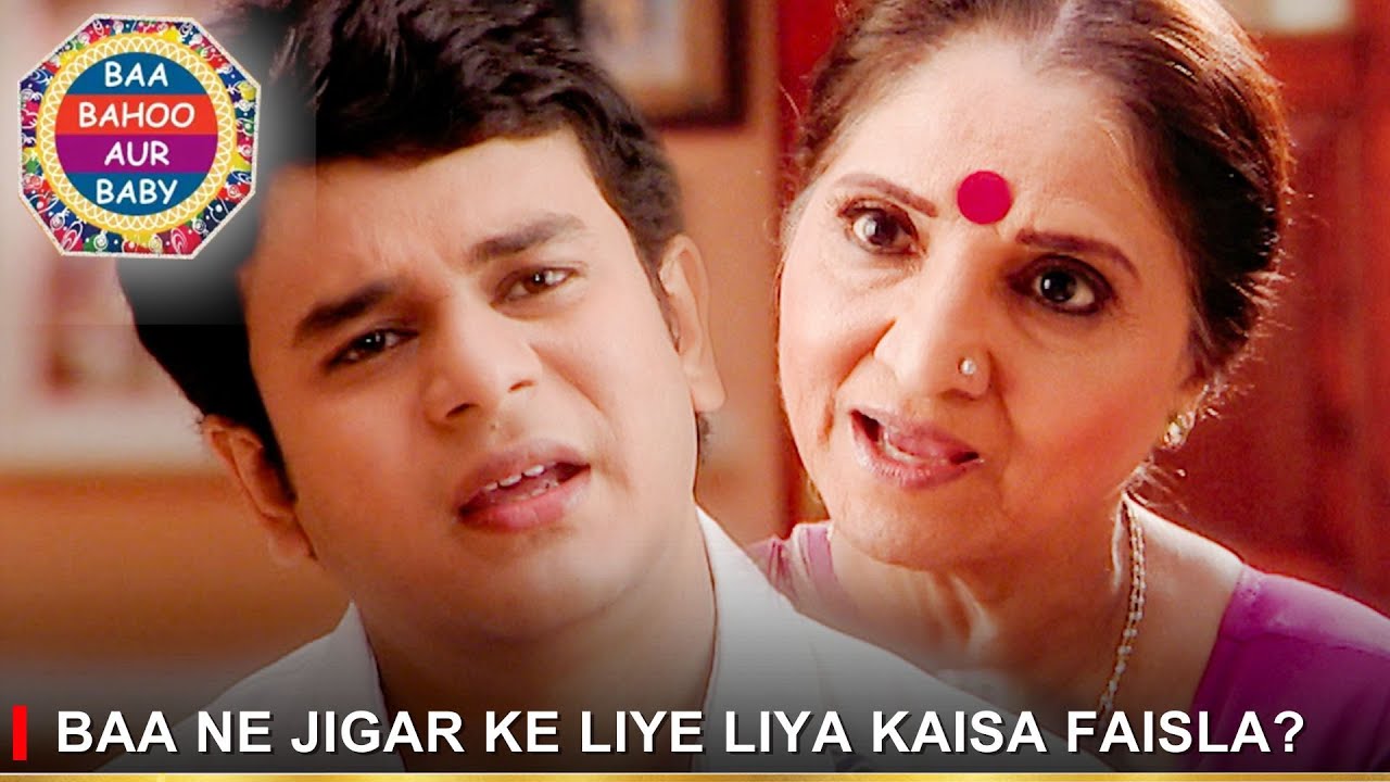 Baa Bahoo Aur Baby | Baa ne Jigar ke liye liya kaisa faisla?