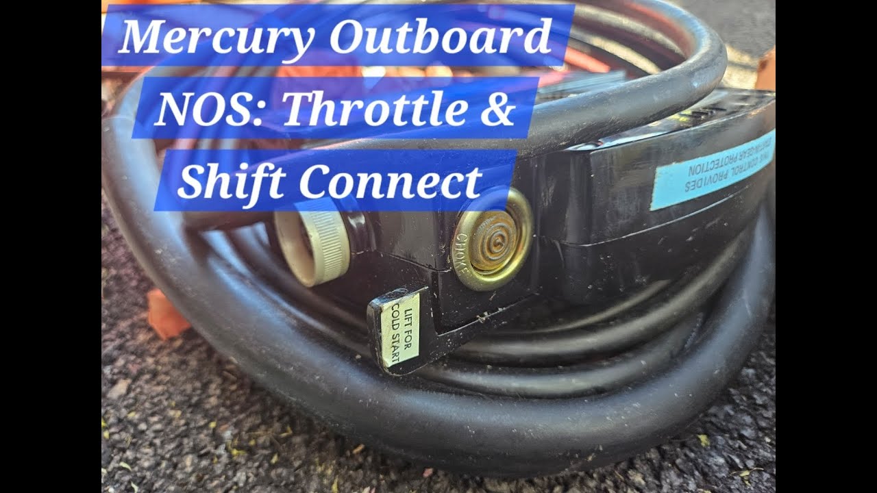 MERCURY OUTBOARD: NOS MERCONTROLS THROTTLE AND SHIFT CABLES INSTALL