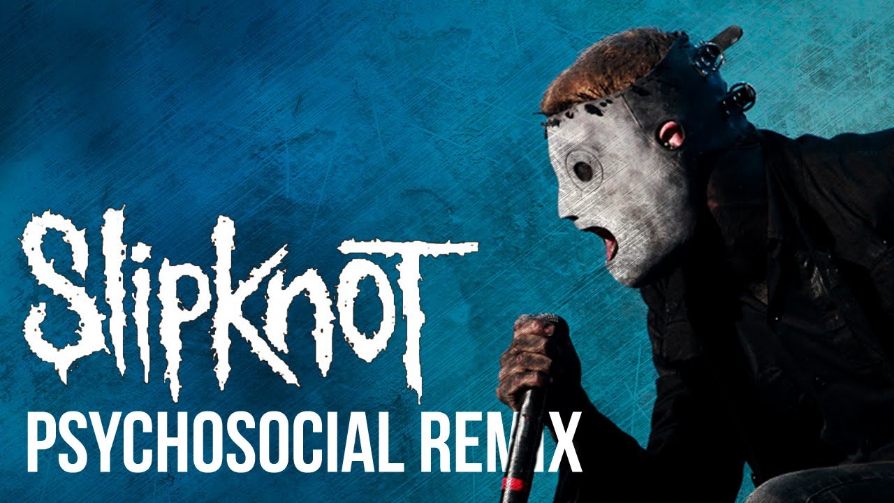 Slipknot - Psychosocial (Psychomental remix by Alambrix)